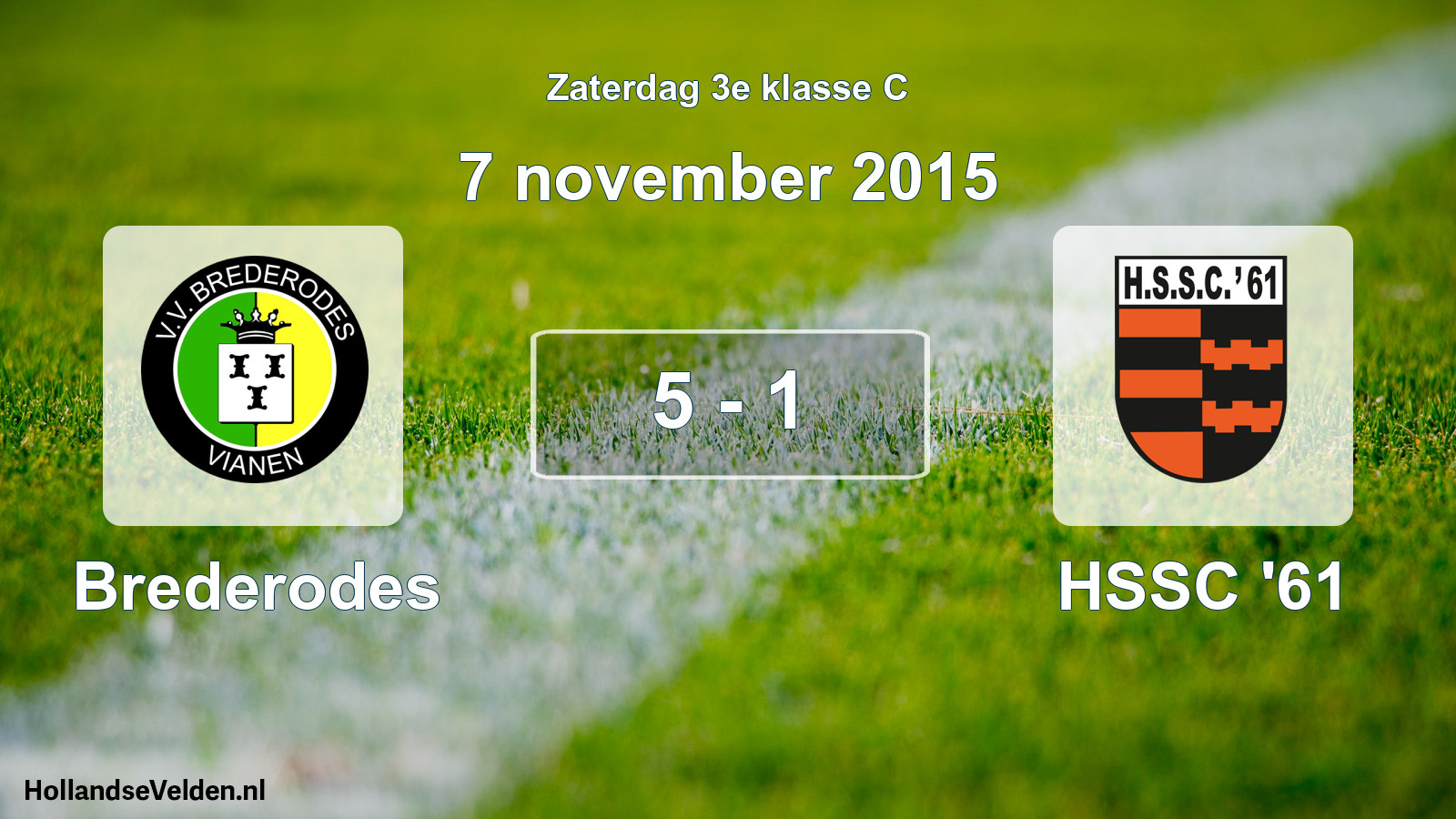 Total number of matches played: Brederodes - HSSC '61 5 - 1 (7 November 2015)