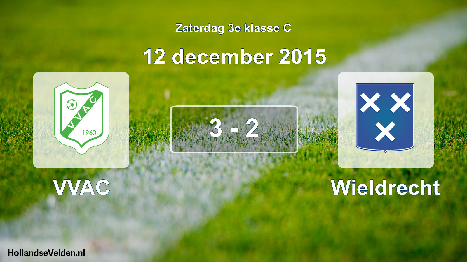 Total number of matches played: VVAC - Wieldrecht 3 - 2 (12 December 2015)