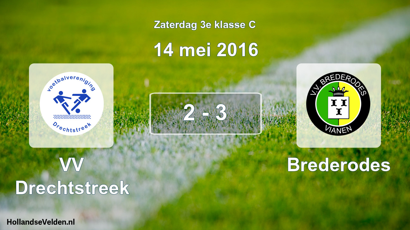 Total number of matches played: VV Drechtstreek - Brederodes 2 - 3 (14 May 2016)
