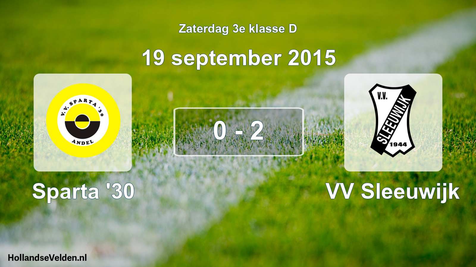 Total number of matches played: Sparta '30 - VV Sleeuwijk 0 - 2 (19 September 2015)