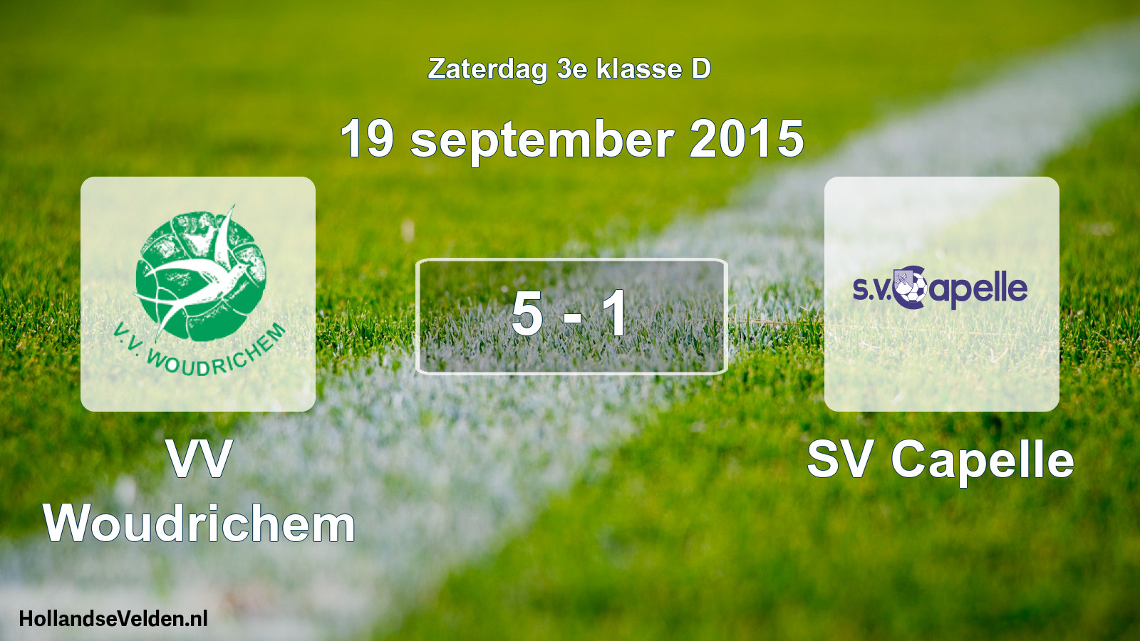 Total number of matches played: VV Woudrichem - SV Capelle 5 - 1 (19 September 2015)