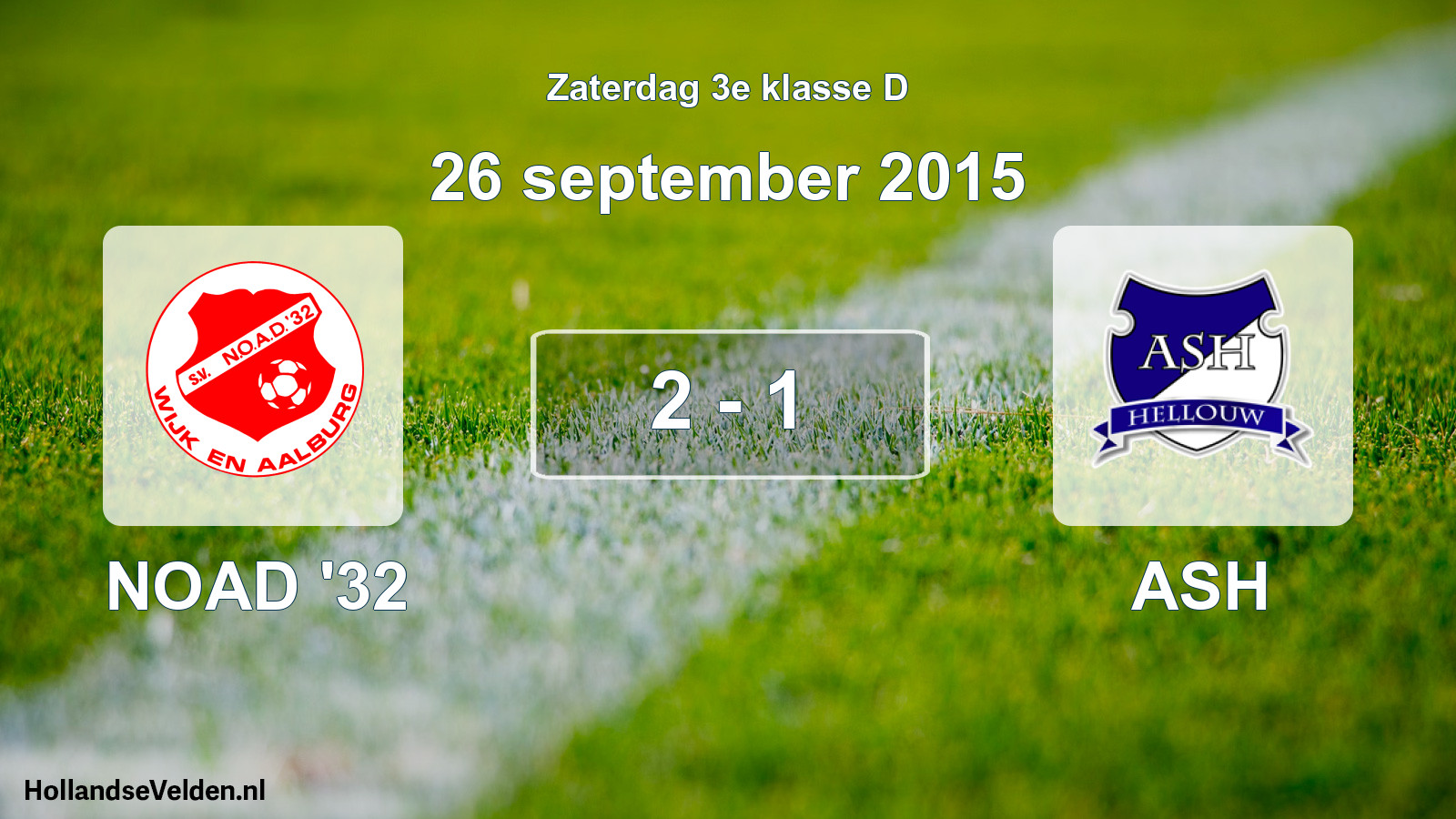 Total number of matches played: NOAD '32 - ASH 2 - 1 (26 September 2015)