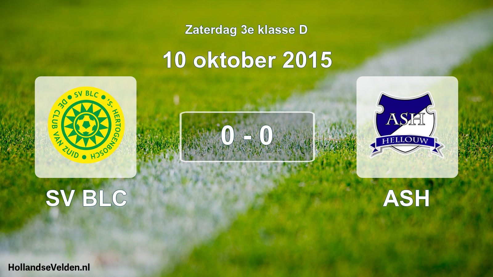 Total number of matches played: SV BLC - ASH 0 - 0 (10 October 2015)