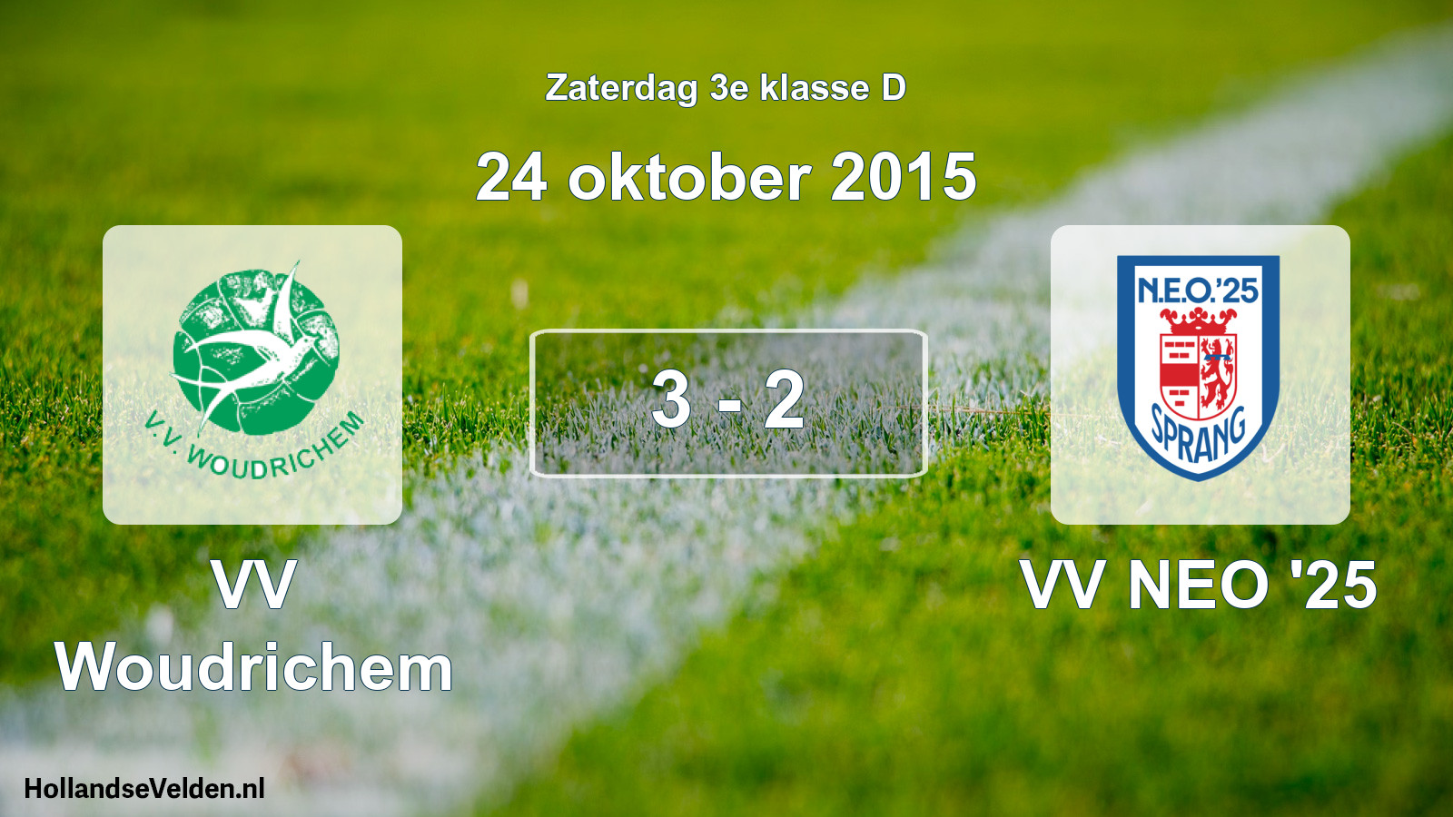 Total number of matches played: VV Woudrichem - VV NEO '25 3 - 2 (24 October 2015)