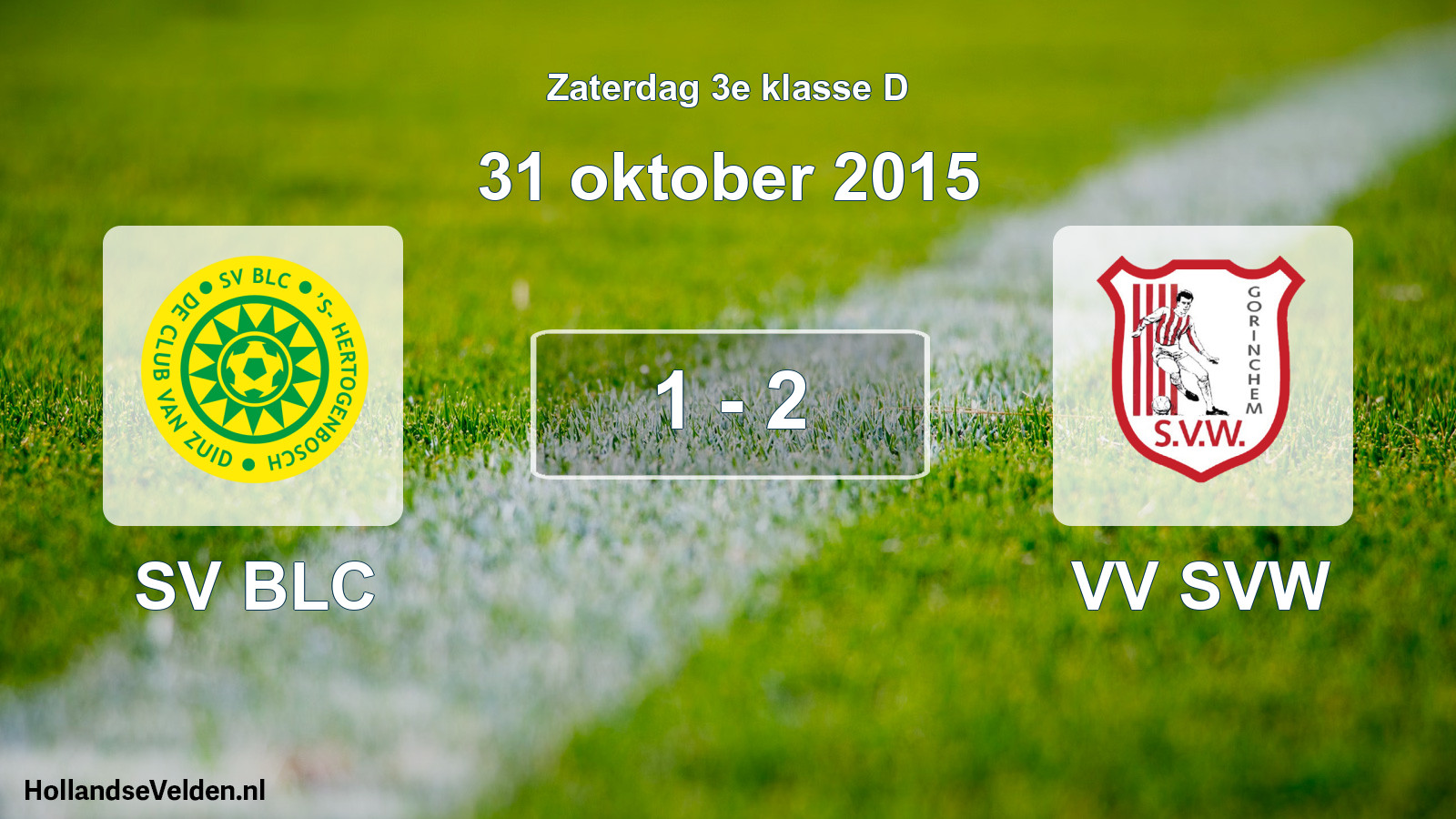Total number of matches played: SV BLC - VV SVW 1 - 2 (31 October 2015)