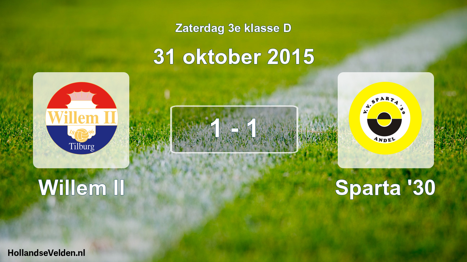 Total number of matches played: Willem II - Sparta '30 1 - 1 (31 October 2015)