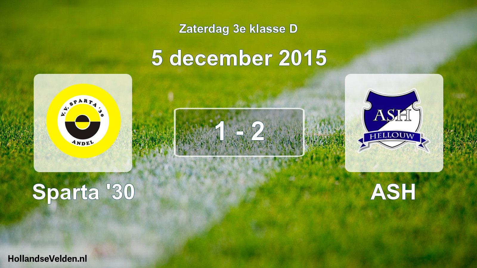 Total number of matches played: Sparta '30 - ASH 1 - 2 (5 December 2015)