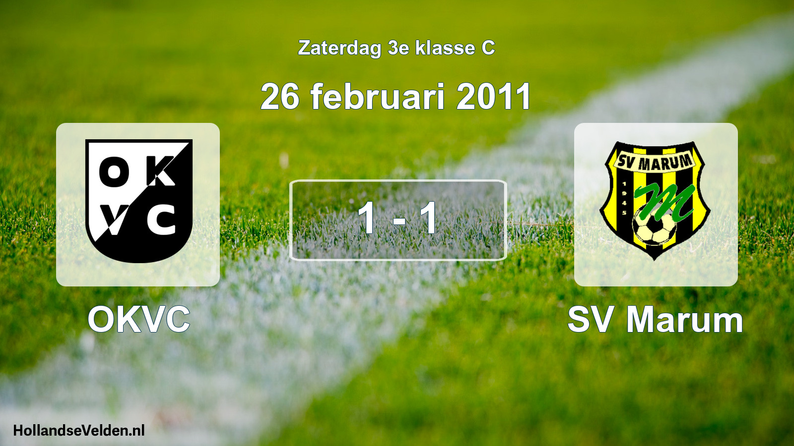 Total number of matches played: OKVC - SV Marum 1 - 1 (26 February 2011)