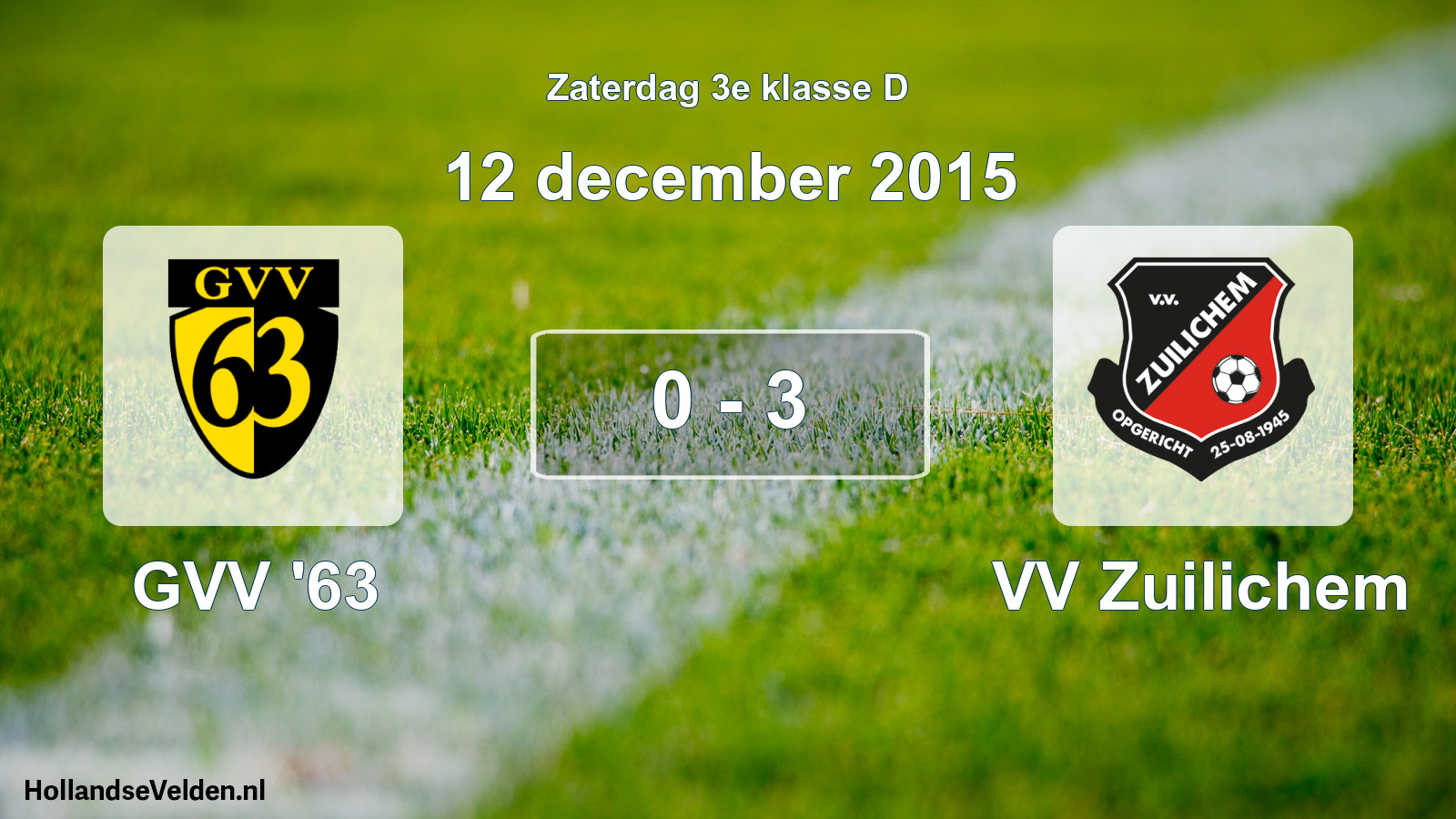 Total number of matches played: GVV '63 - VV Zuilichem 0 - 3 (12 December 2015)