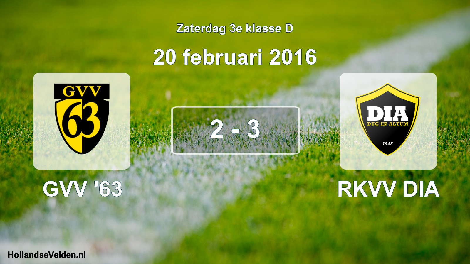Total number of matches played: GVV '63 - RKVV DIA 2 - 3 (20 February 2016)