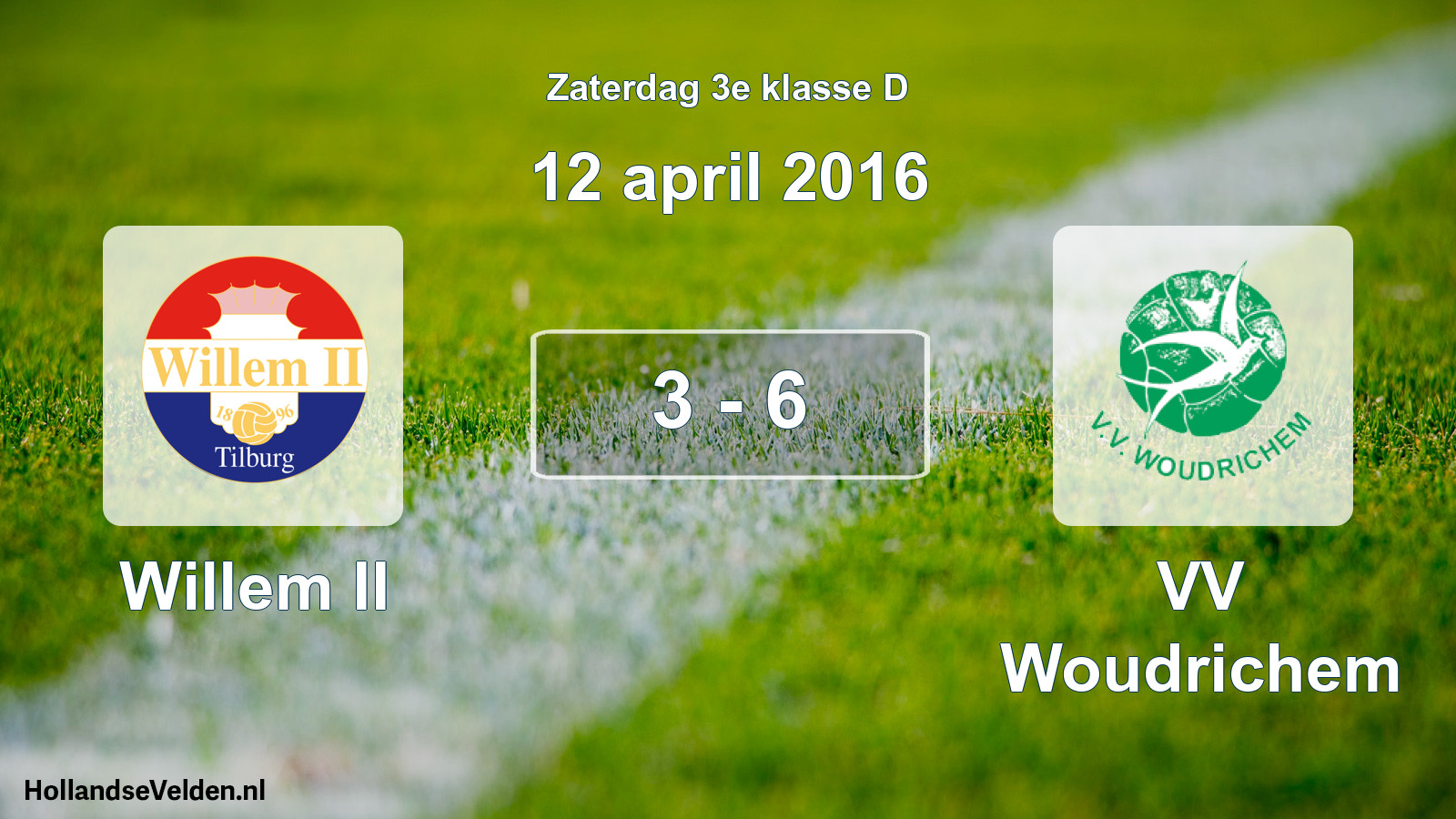 Total number of matches played: Willem II - VV Woudrichem 3 - 6 (12 April 2016)