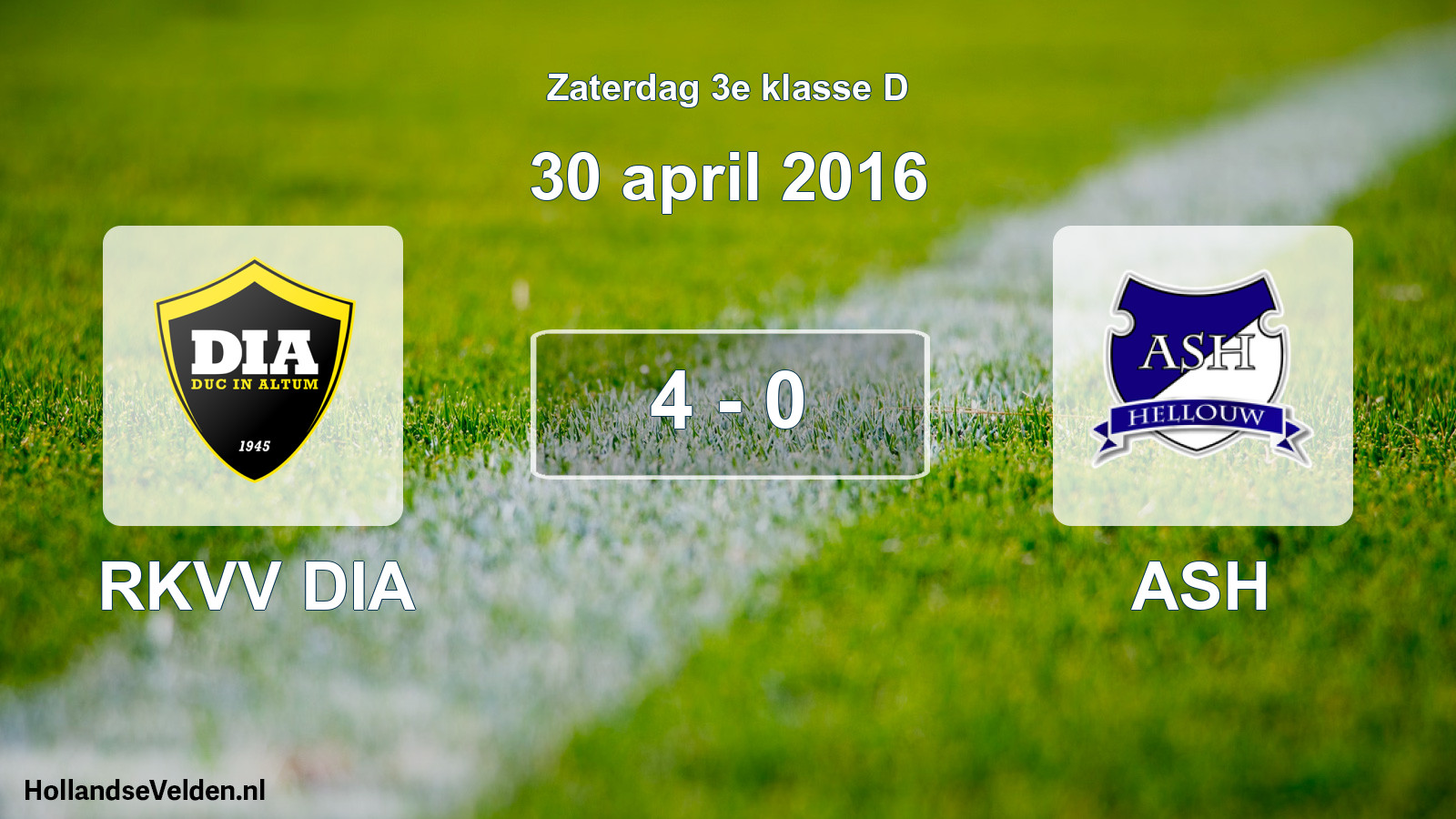 Total number of matches played: RKVV DIA - ASH 4 - 0 (30 April 2016)