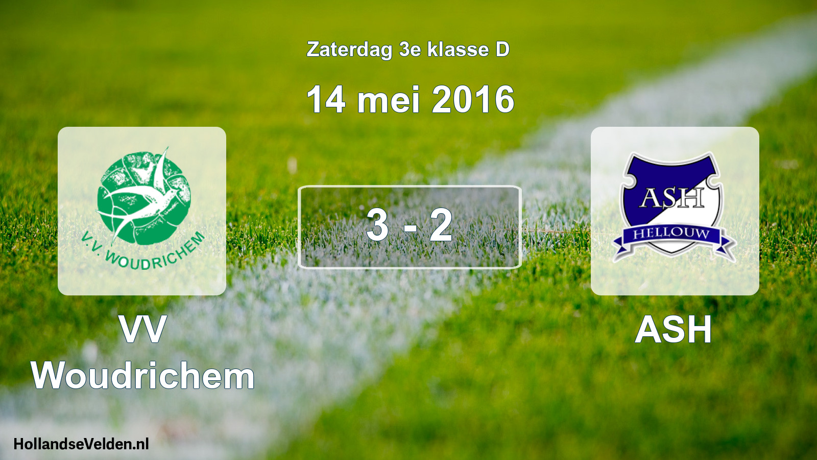 Total number of matches played: VV Woudrichem - ASH 3 - 2 (14 May 2016)