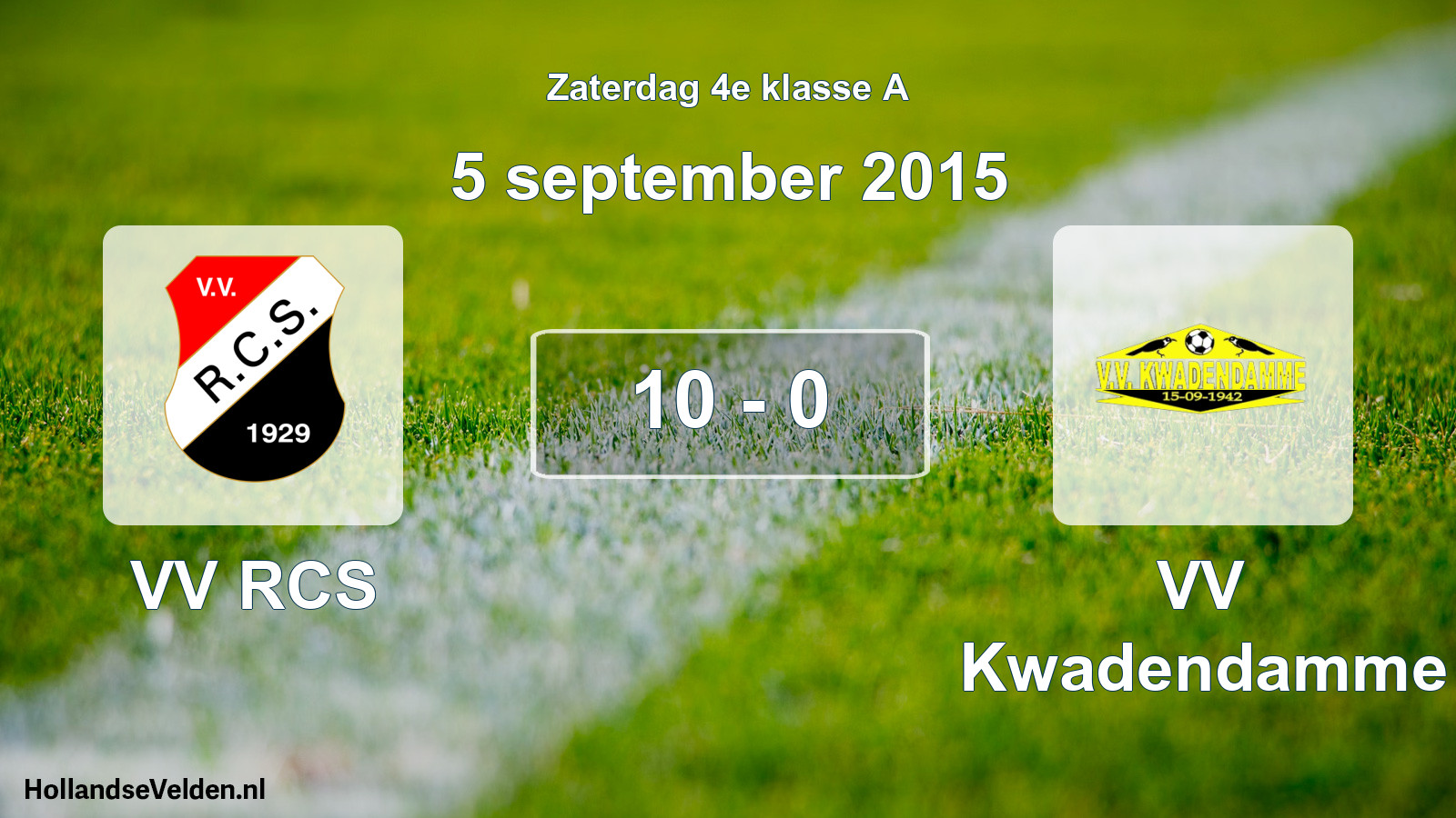Total number of matches played: VV RCS - VV Kwadendamme 10 - 0 (5 September 2015)