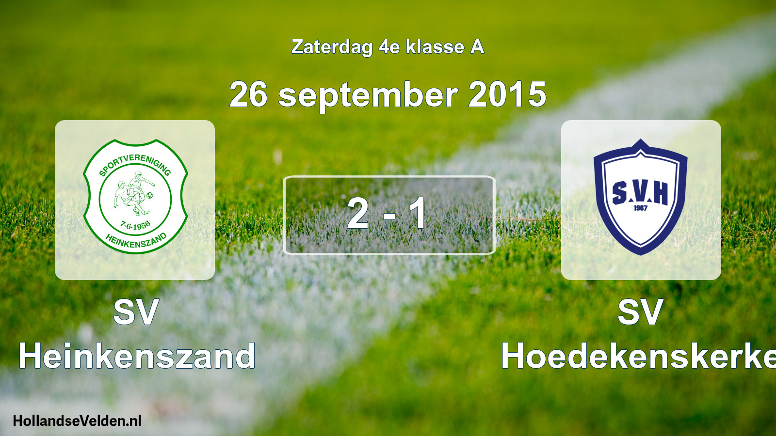 Total number of matches played: SV Heinkenszand - SV Hoedekenskerke 2 - 1 (26 September 2015)