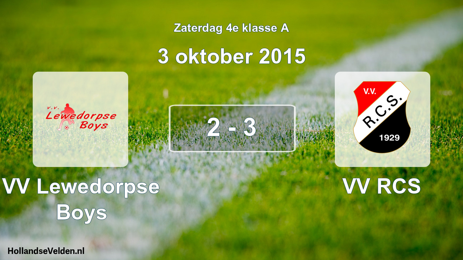 Total number of matches played: VV Lewedorpse Boys - VV RCS 2 - 3 (3 October 2015)