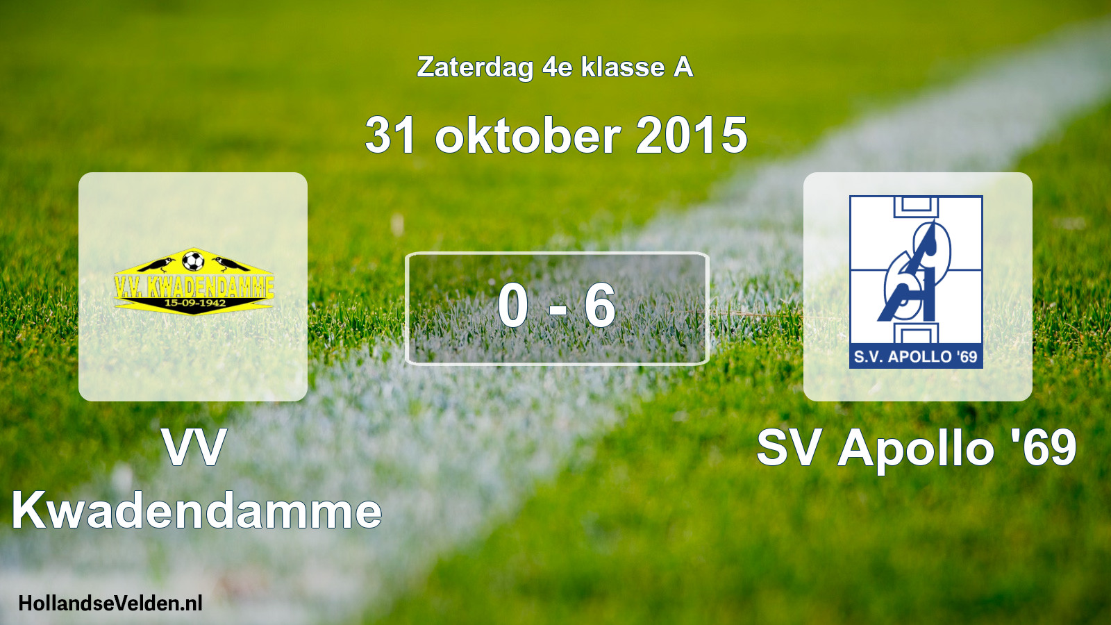Total number of matches played: VV Kwadendamme - SV Apollo '69 0 - 6 (31 October 2015)