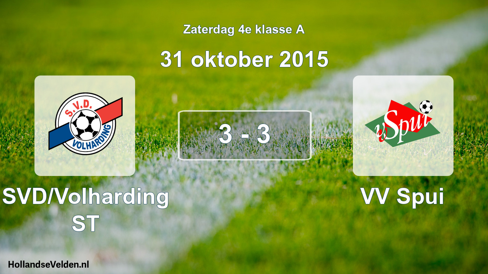 Total number of matches played: SVD/Volharding ST - VV Spui 3 - 3 (31 October 2015)