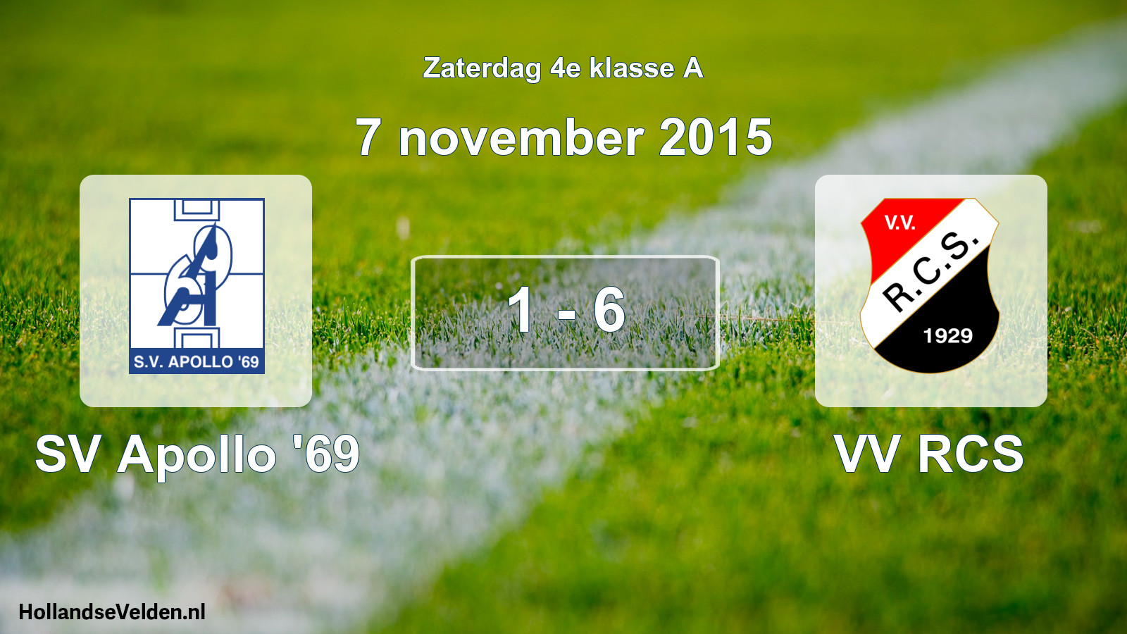 Total number of matches played: SV Apollo '69 - VV RCS 1 - 6 (7 November 2015)