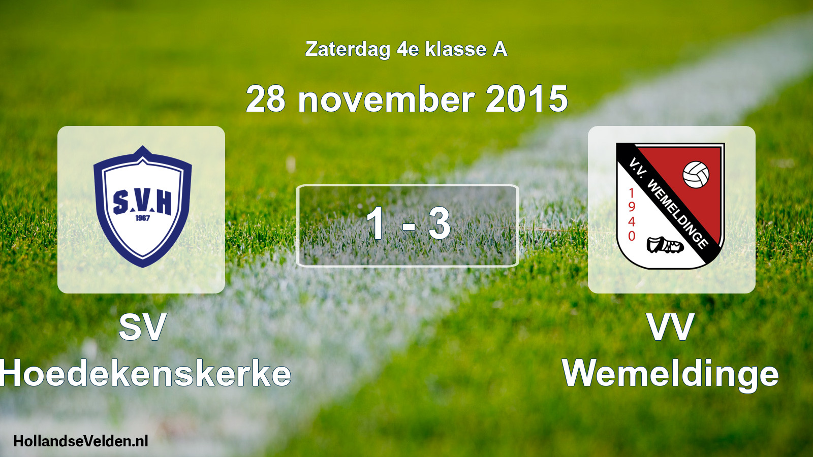 Total number of matches played: SV Hoedekenskerke - VV Wemeldinge 1 - 3 (28 November 2015)