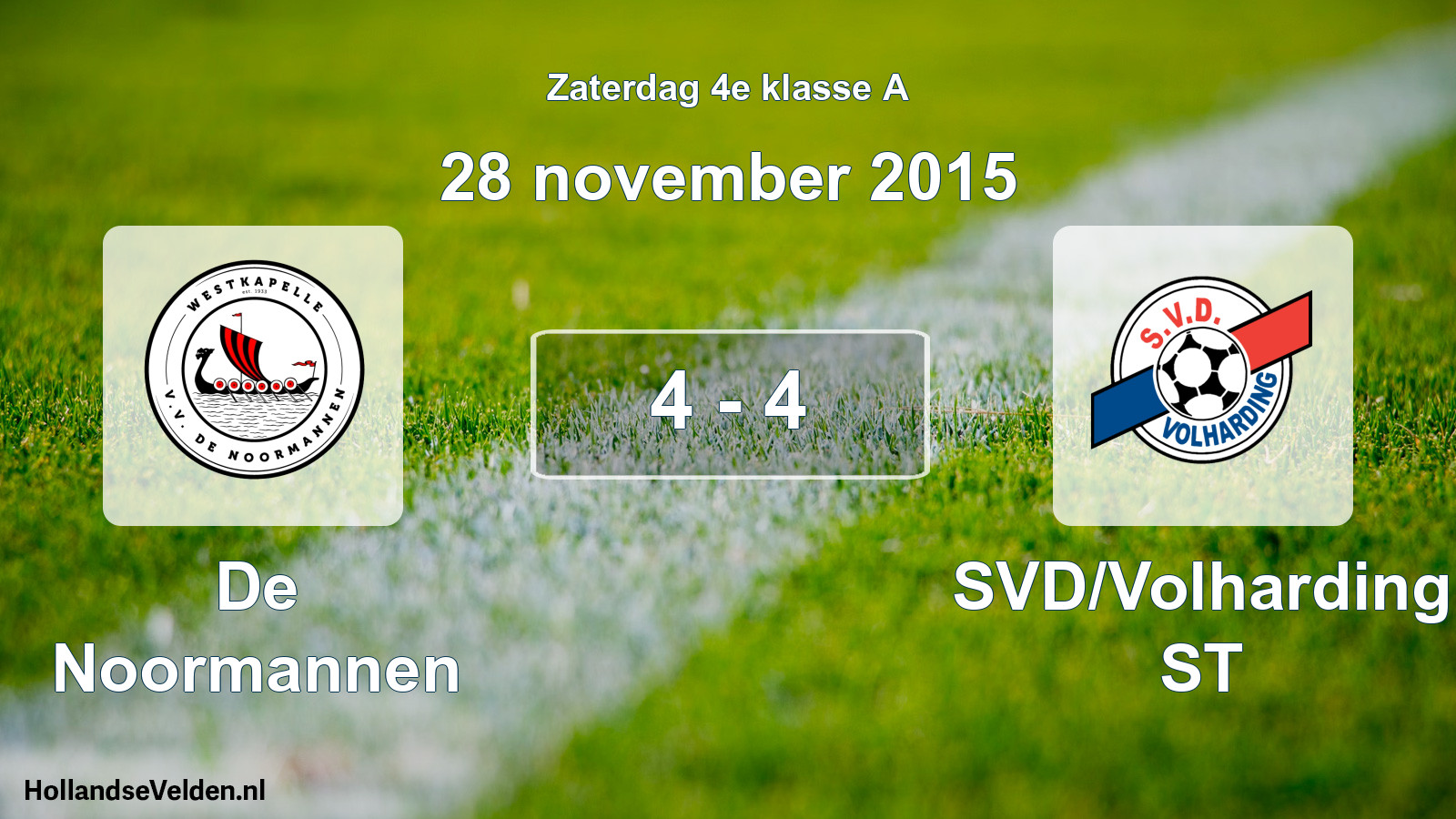 Total number of matches played: De Noormannen - SVD/Volharding ST 4 - 4 (28 November 2015)