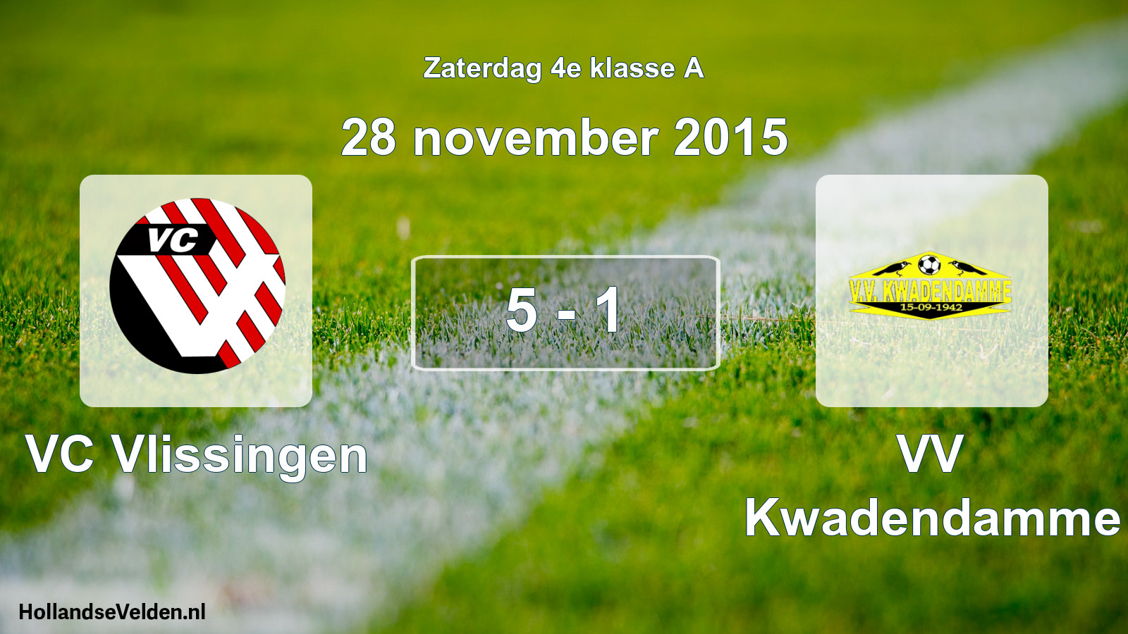 Total number of matches played: VC Vlissingen - VV Kwadendamme 5 - 1 (28 November 2015)
