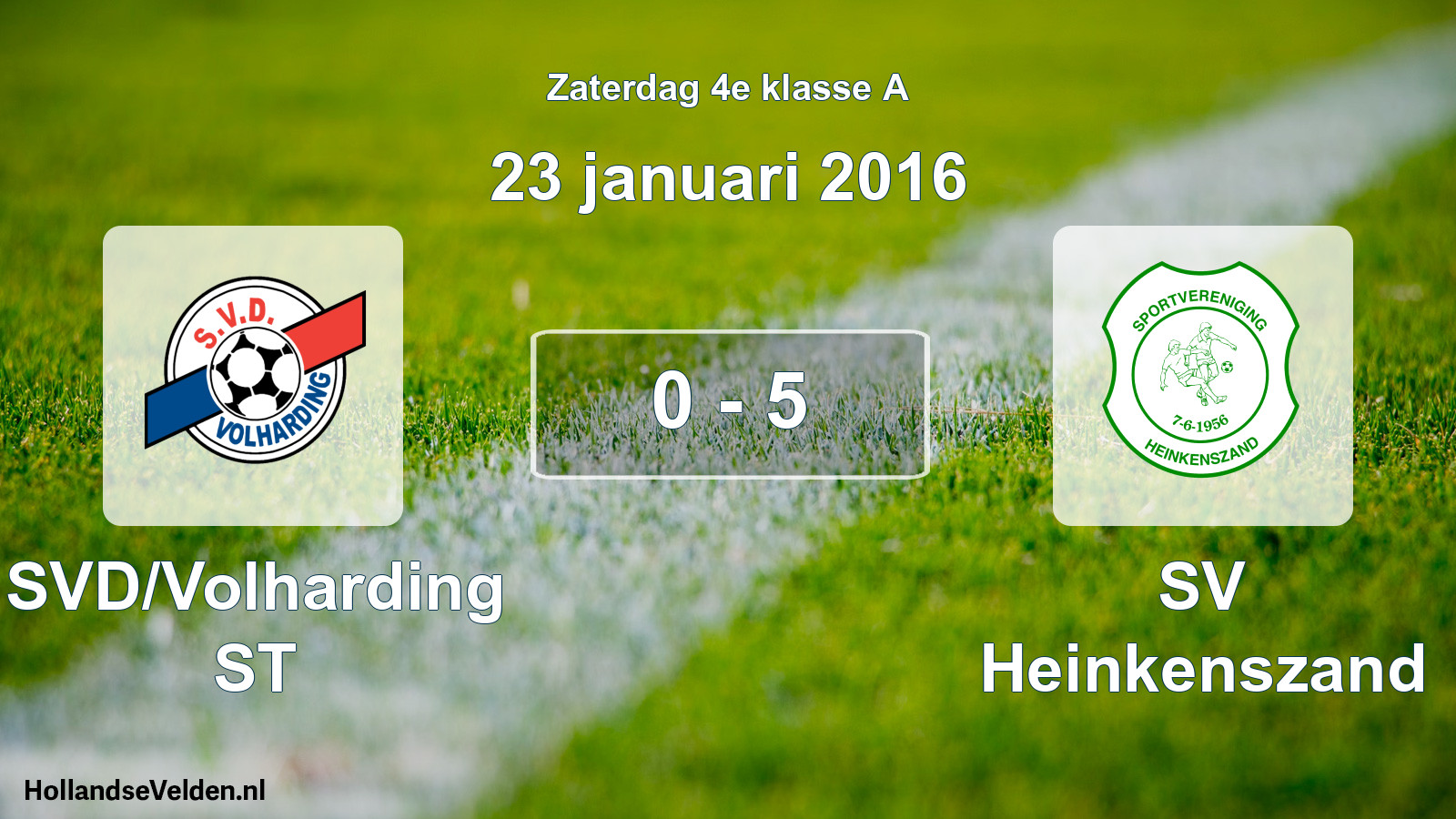 Total number of matches played: SVD/Volharding ST - SV Heinkenszand 0 - 5 (23 January 2016)