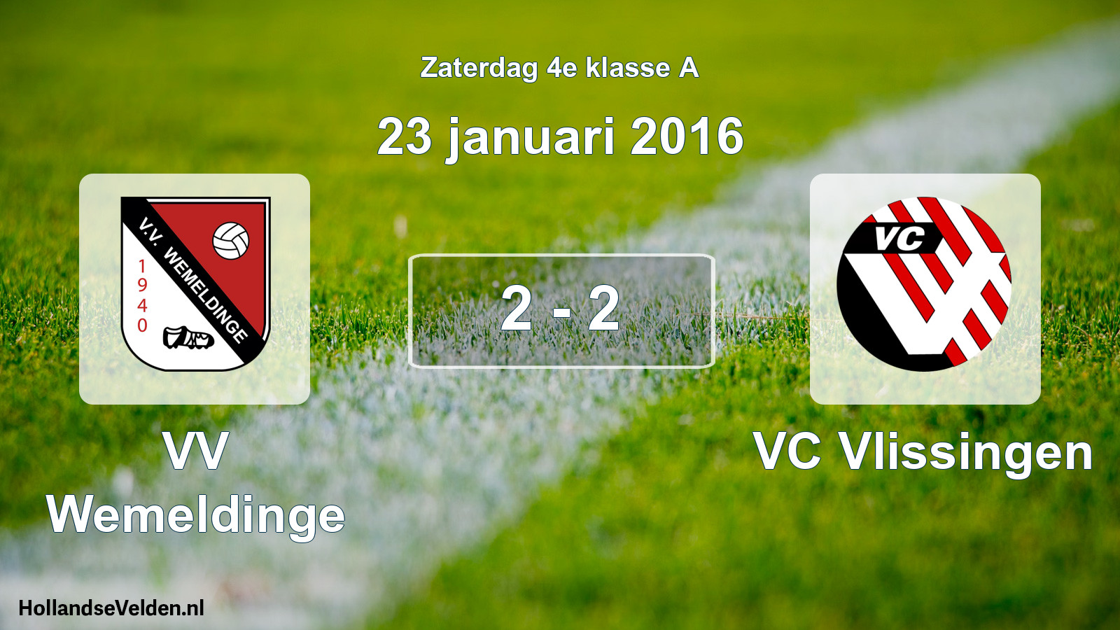 Total number of matches played: VV Wemeldinge - VC Vlissingen 2 - 2 (23 January 2016)