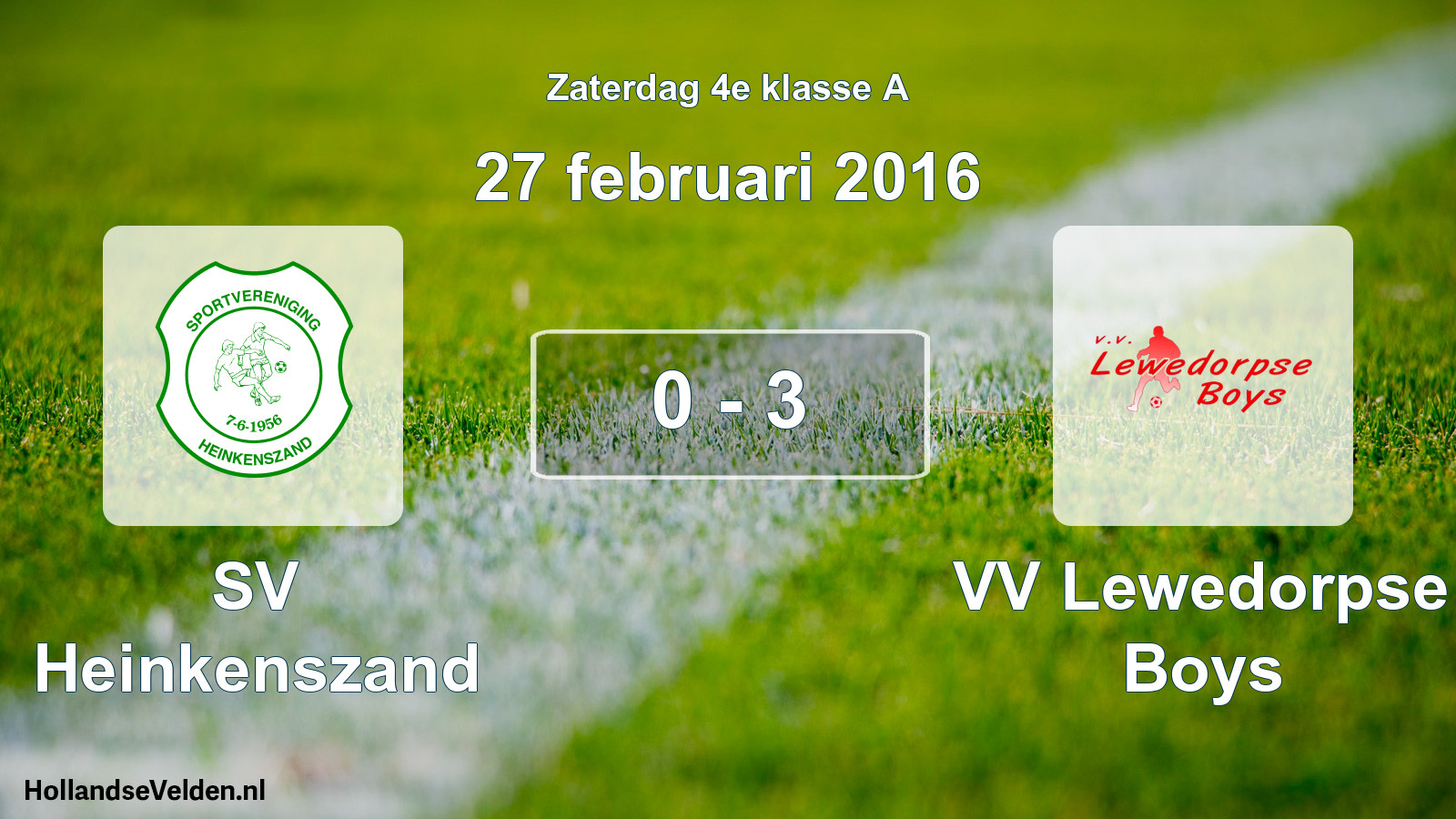 Total number of matches played: SV Heinkenszand - VV Lewedorpse Boys 0 - 3 (27 February 2016)