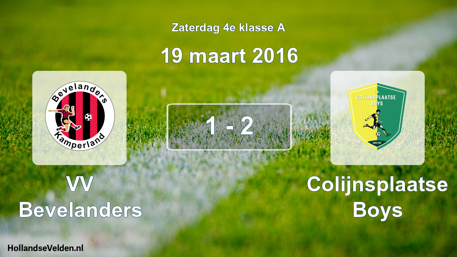 Total number of matches played: VV Bevelanders - Colijnsplaatse Boys 1 - 2 (19 March 2016)