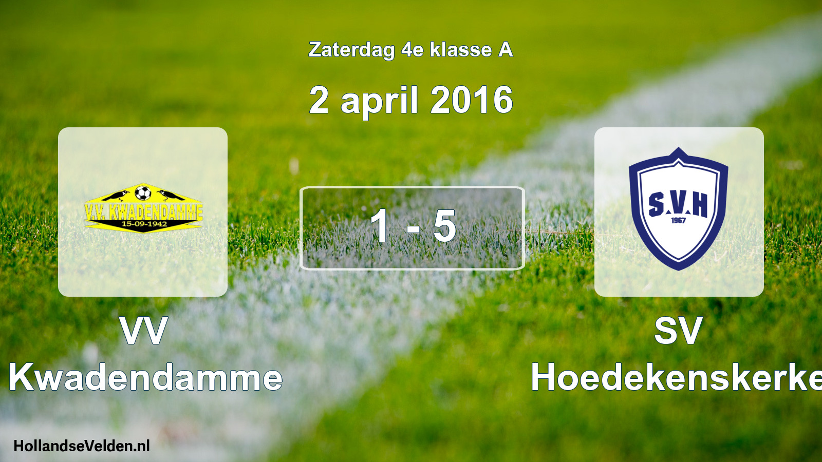 Total number of matches played: VV Kwadendamme - SV Hoedekenskerke 1 - 5 (2 April 2016)