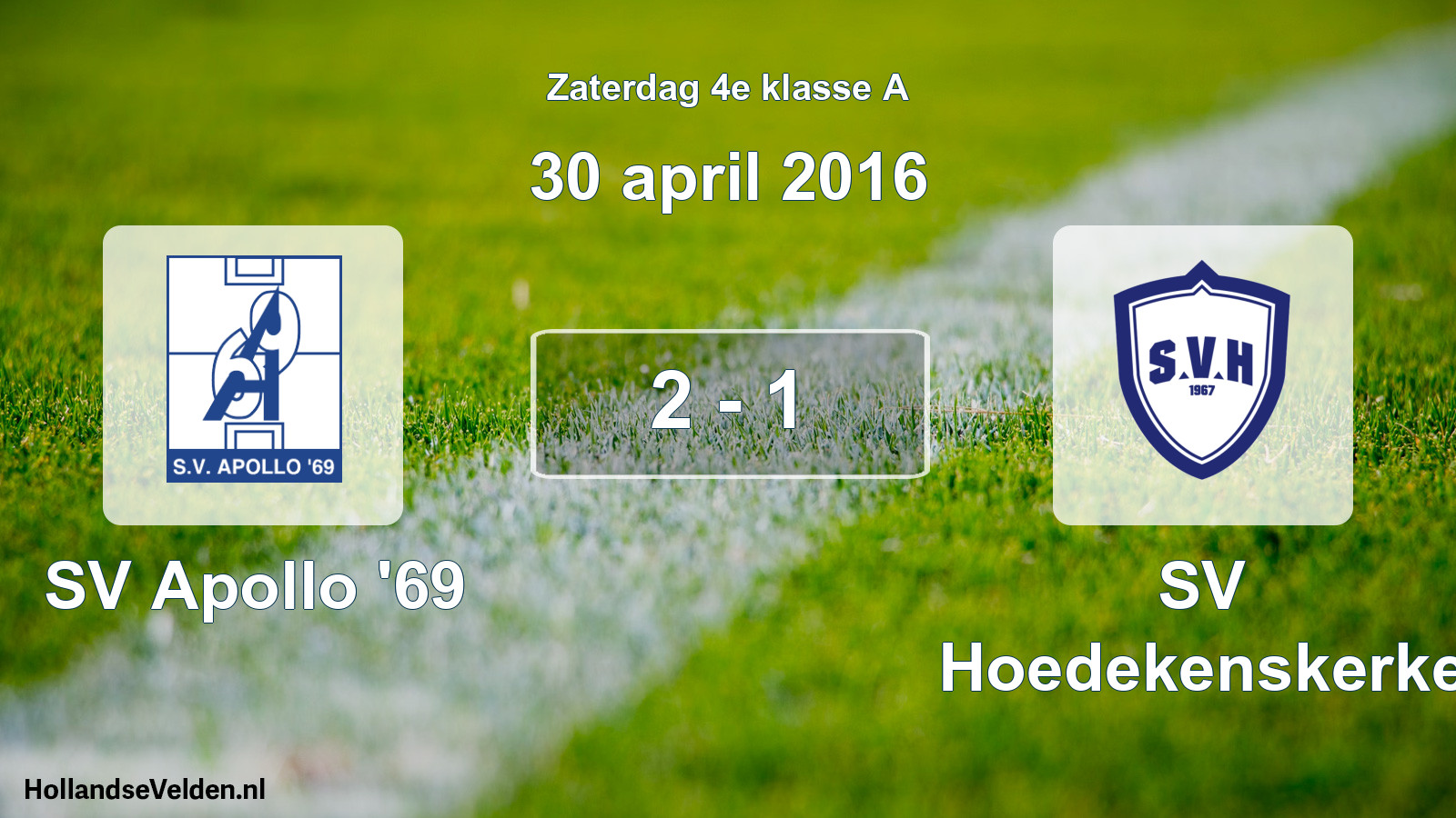 Total number of matches played: SV Apollo '69 - SV Hoedekenskerke 2 - 1 (30 April 2016)