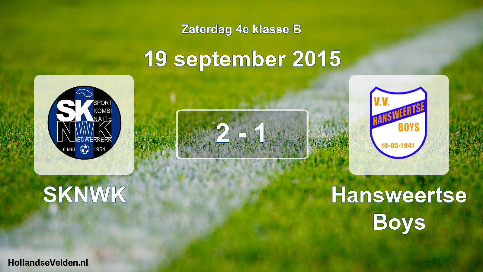 Total number of matches played: SKNWK - Hansweertse Boys 2 - 1 (19 September 2015)