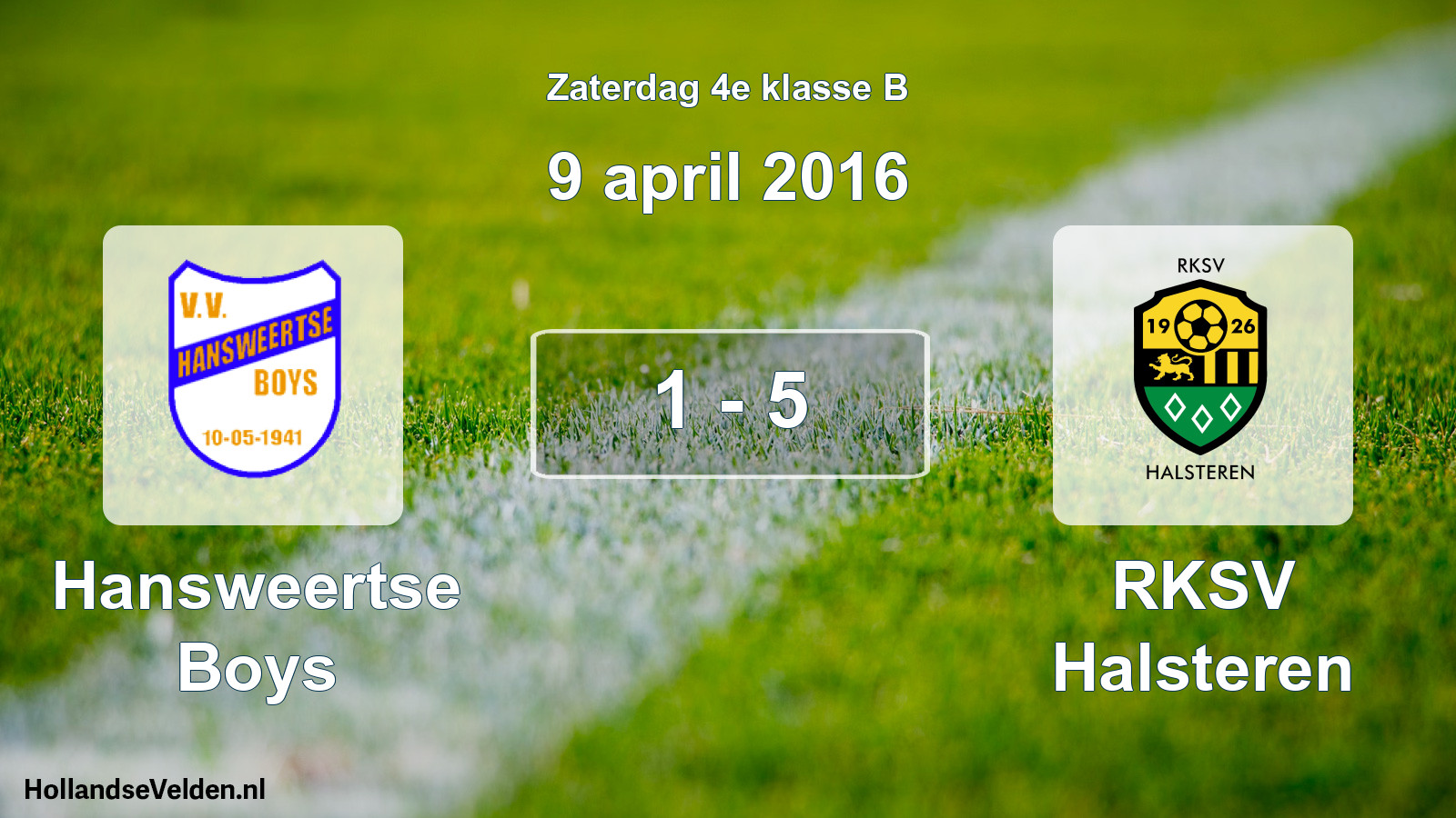 Total number of matches played: Hansweertse Boys - RKSV Halsteren 1 - 5 (9 April 2016)