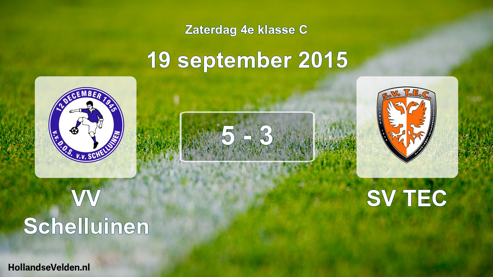Total number of matches played: VV Schelluinen - SV TEC 5 - 3 (19 September 2015)