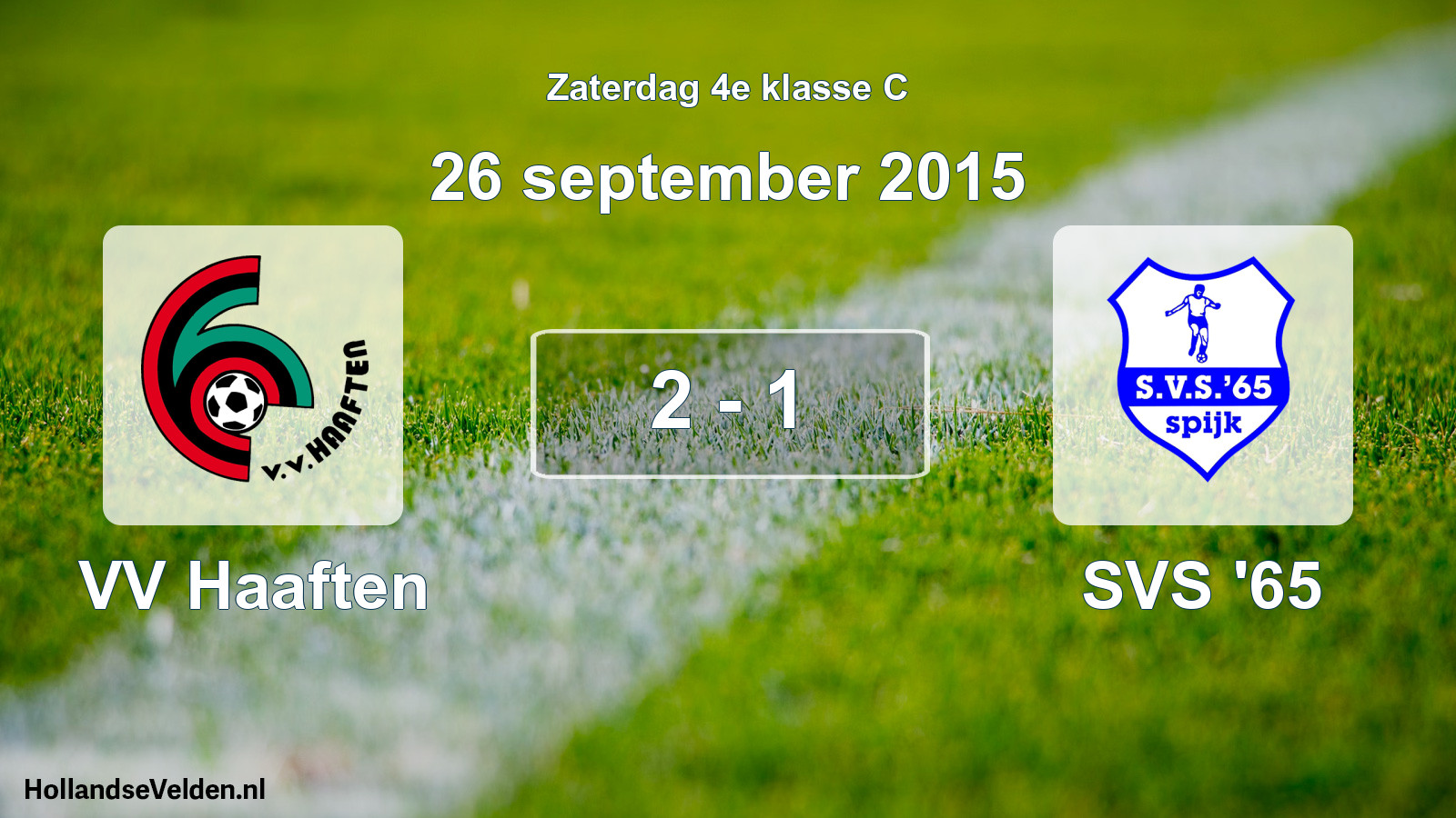 Total number of matches played: VV Haaften - SVS '65 2 - 1 (26 September 2015)
