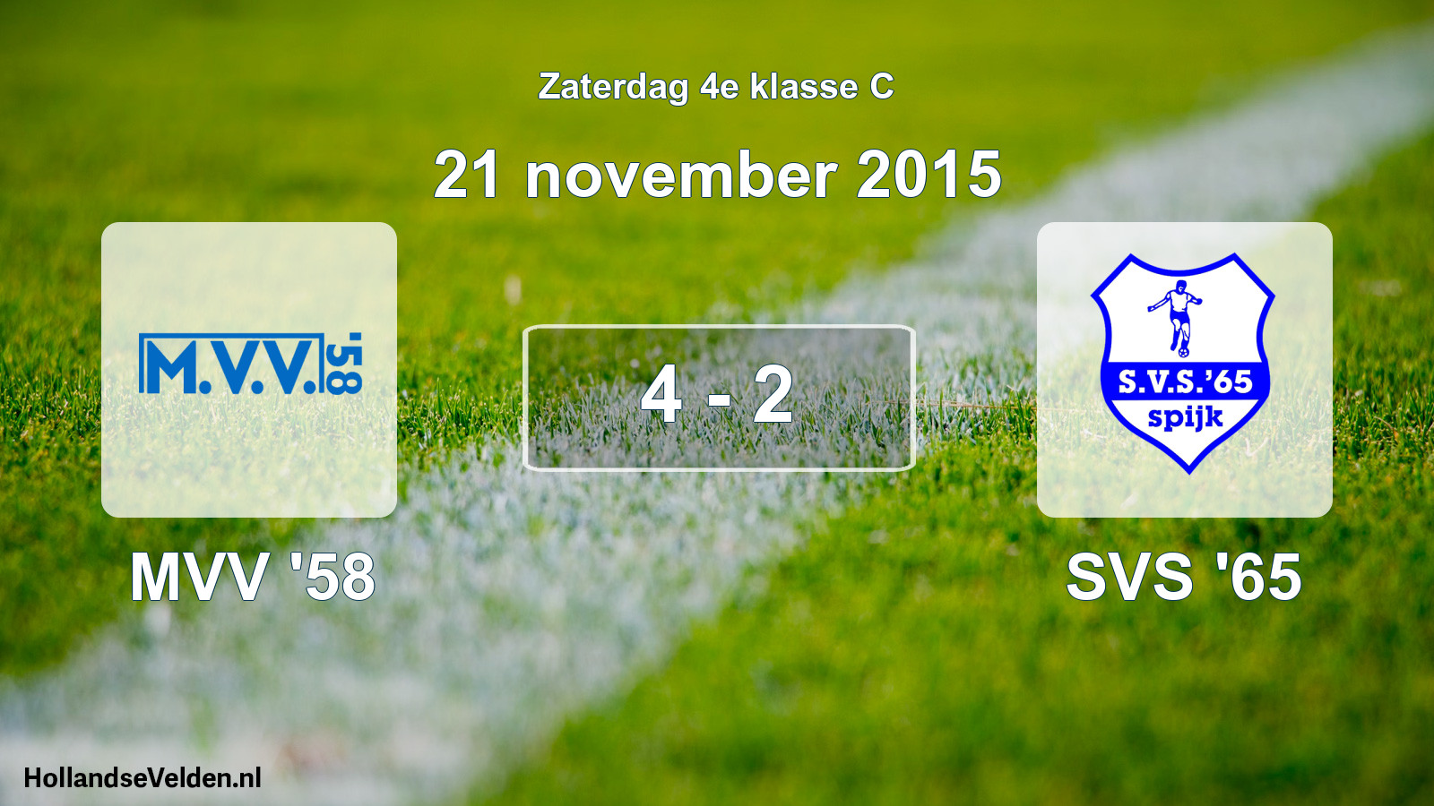 Total number of matches played: MVV '58 - SVS '65 4 - 2 (21 November 2015)