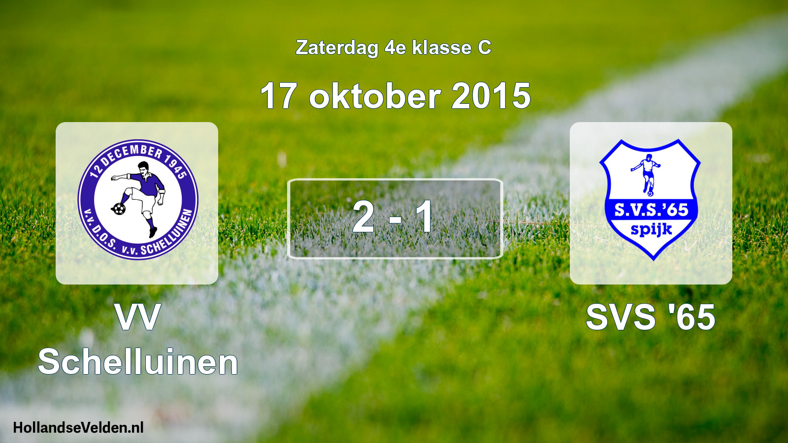 Total number of matches played: VV Schelluinen - SVS '65 2 - 1 (17 October 2015)
