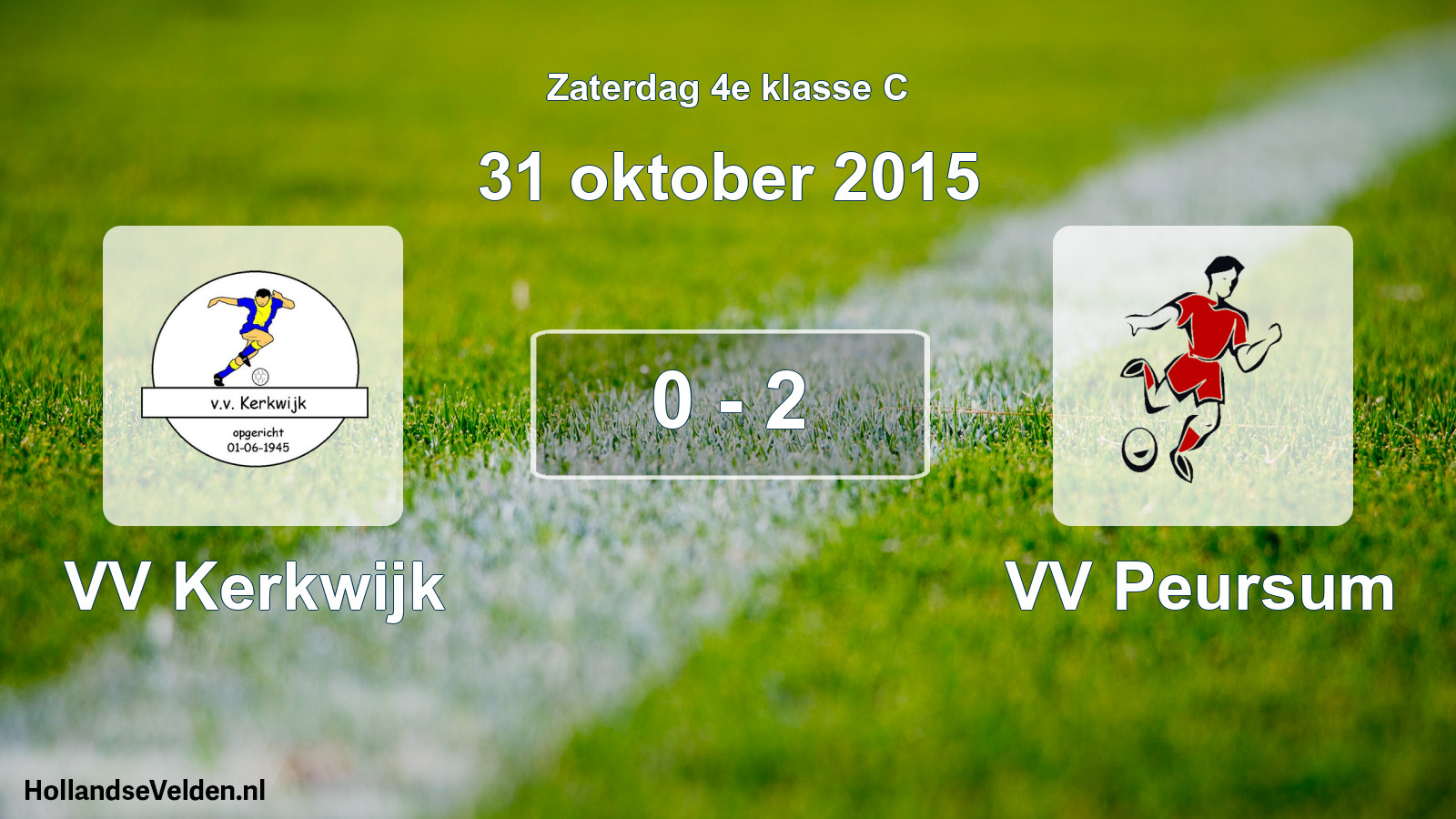 Total number of matches played: VV Kerkwijk - VV Peursum 0 - 2 (31 October 2015)