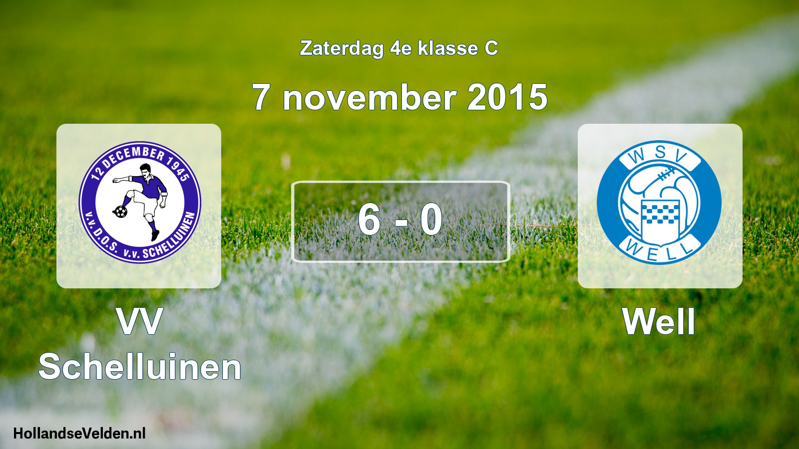 Total number of matches played: VV Schelluinen - Well 6 - 0 (7 November 2015)