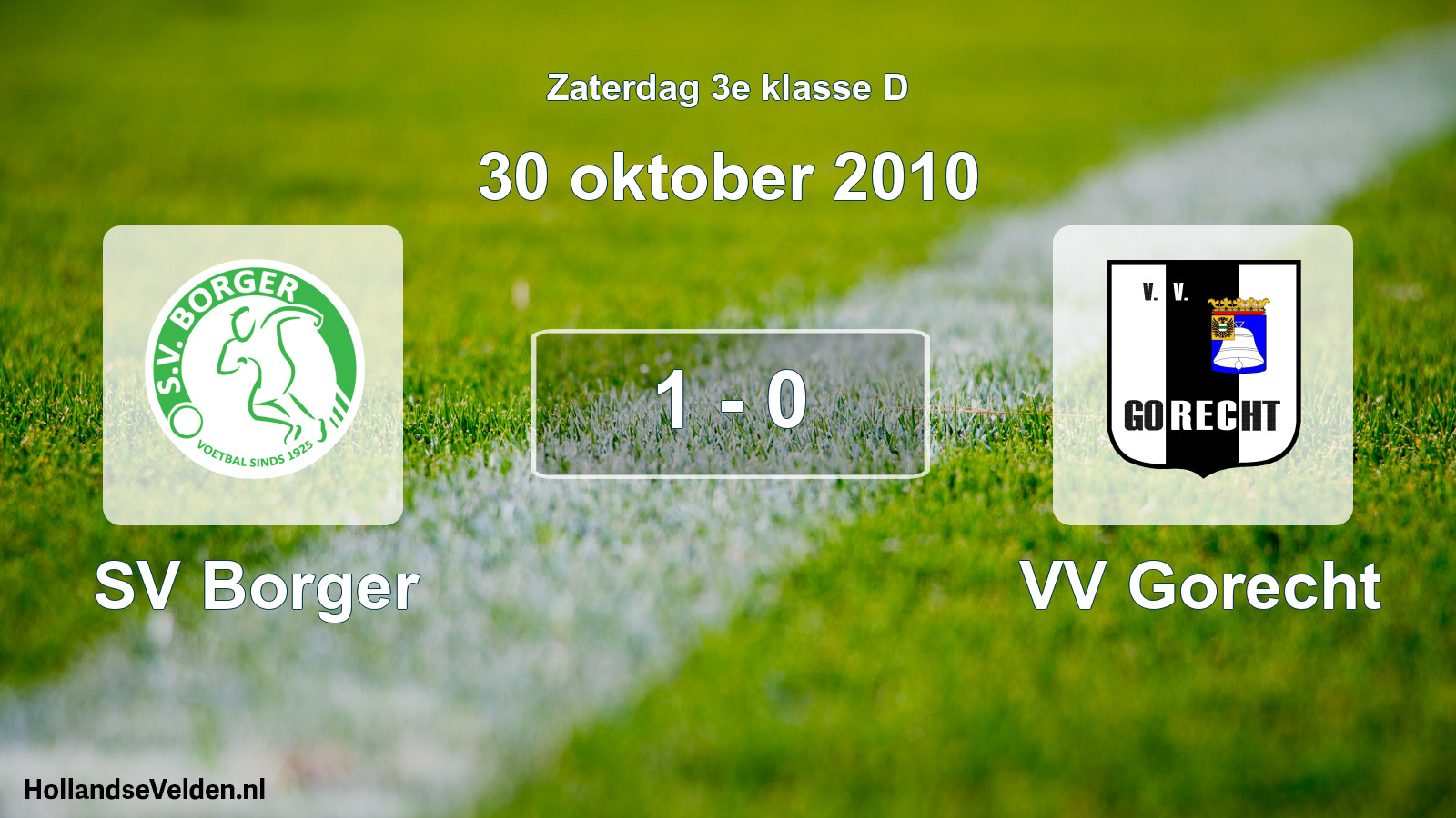 Total number of matches played: SV Borger - VV Gorecht 1 - 0 (30 October 2010)