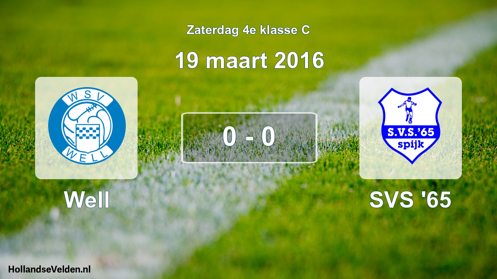 Total number of matches played: Well - SVS '65 0 - 0 (19 March 2016)