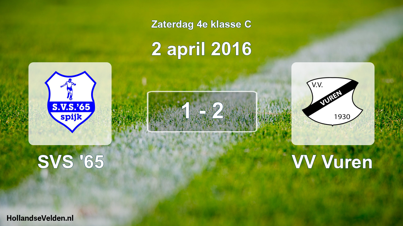 Total number of matches played: SVS '65 - VV Vuren 1 - 2 (2 April 2016)