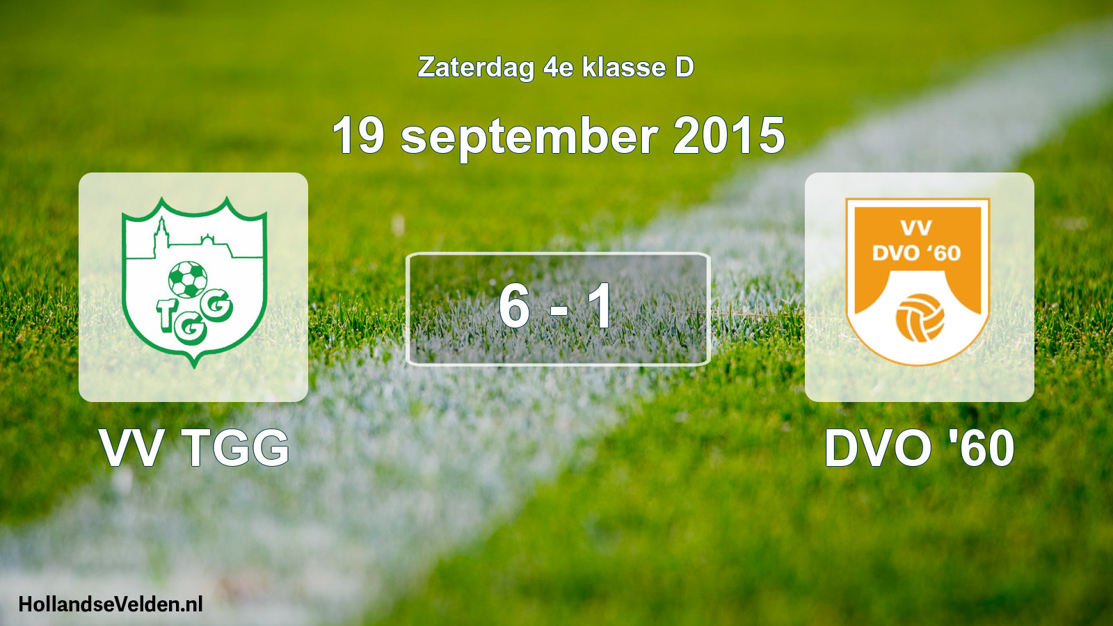 Total number of matches played: VV TGG - DVO '60 6 - 1 (19 September 2015)
