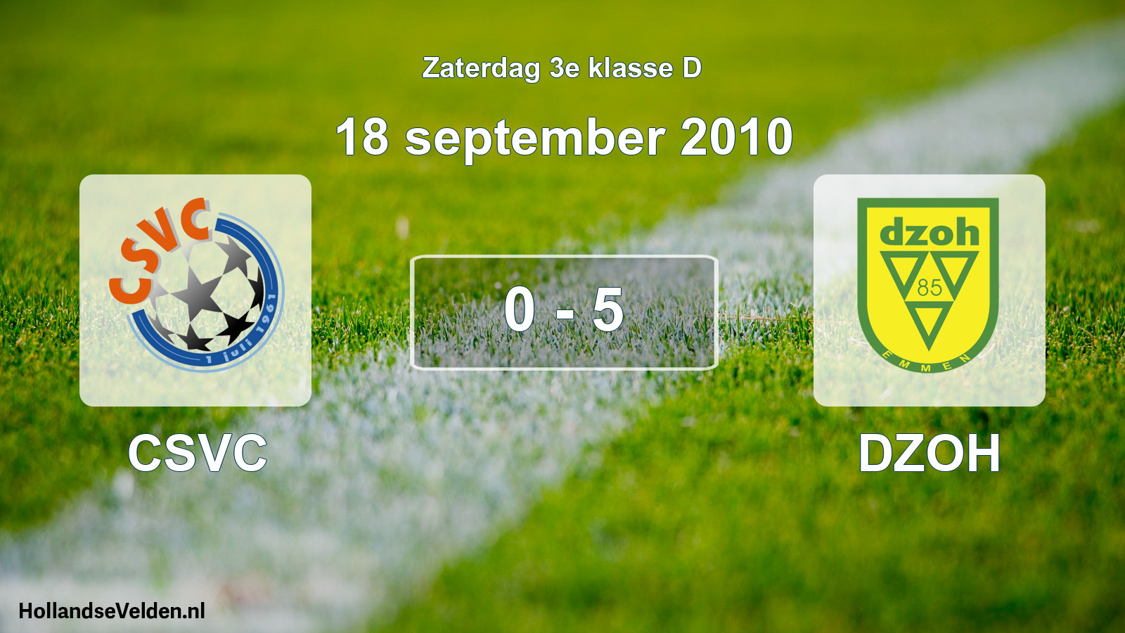 Total number of matches played: CSVC - DZOH 0 - 5 (18 September 2010)