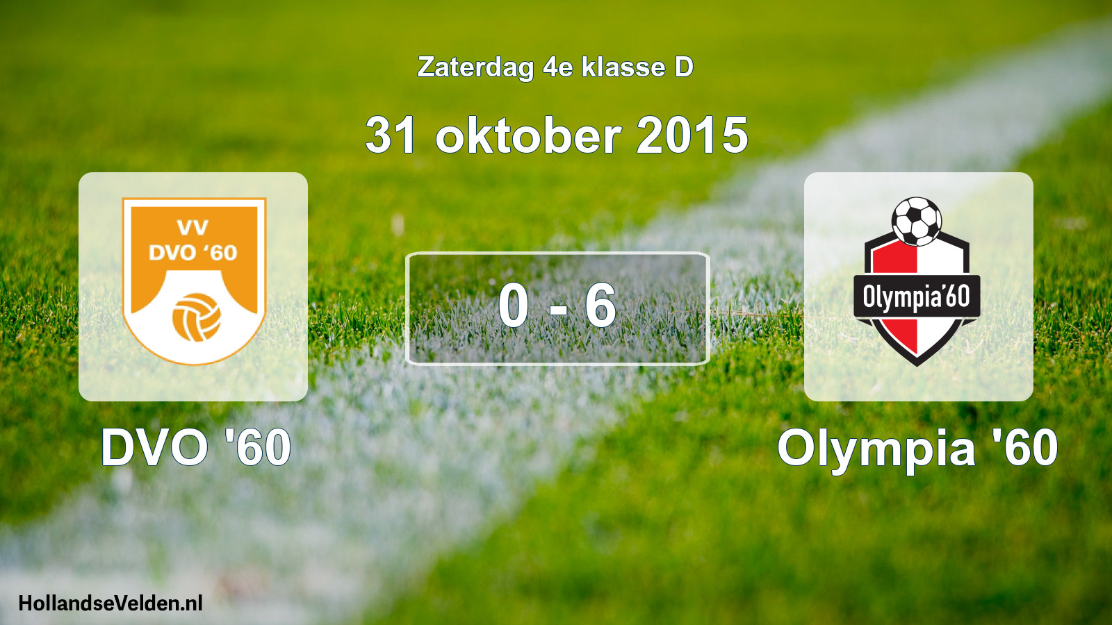 Total number of matches played: DVO '60 - Olympia '60 0 - 6 (31 October 2015)