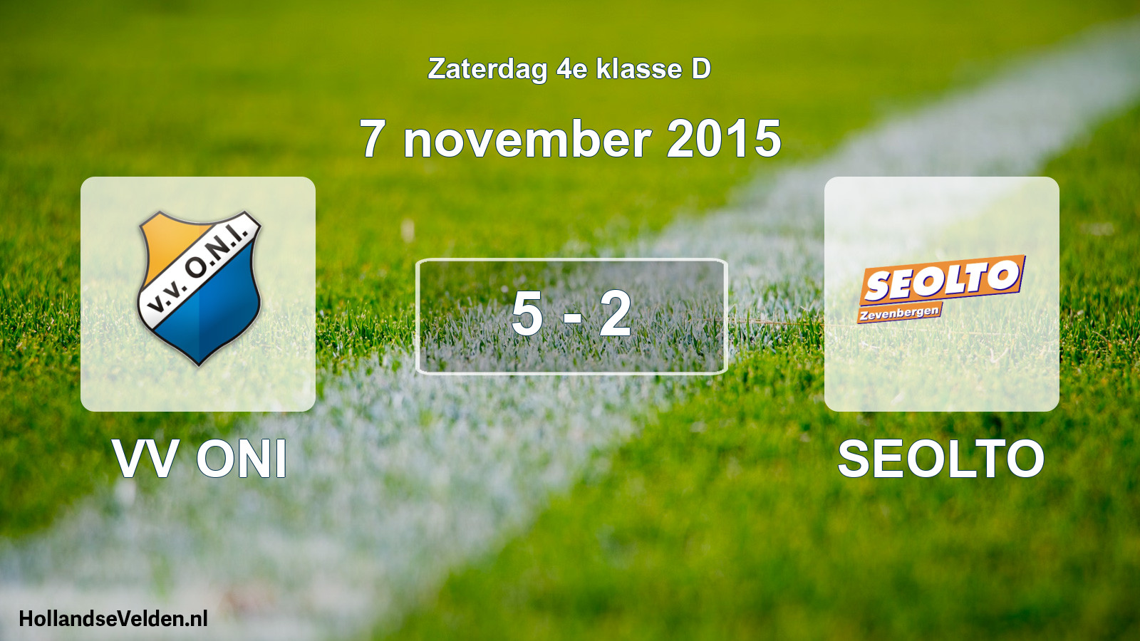 Total number of matches played: VV ONI - SEOLTO 5 - 2 (7 November 2015)