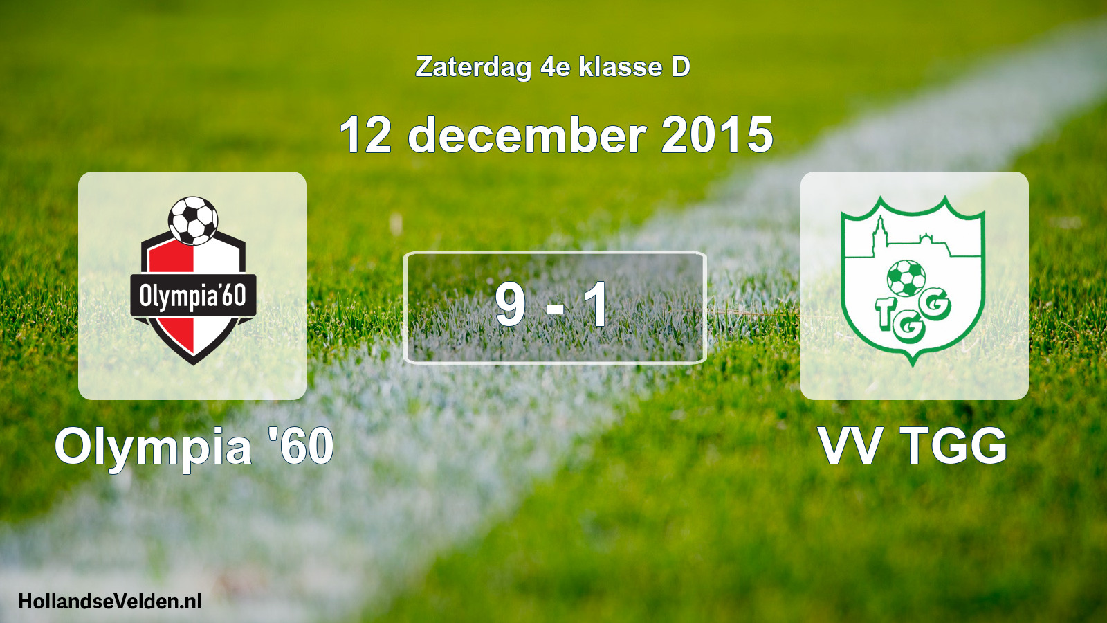 Total number of matches played: Olympia '60 - VV TGG 9 - 1 (12 December 2015)