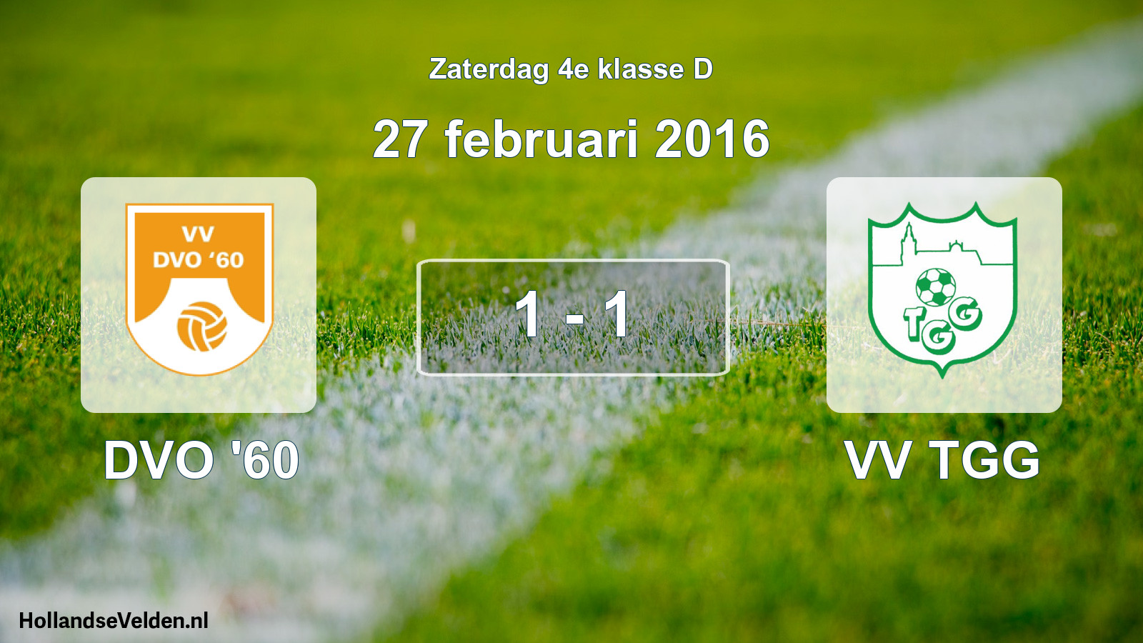 Total number of matches played: DVO '60 - VV TGG 1 - 1 (27 February 2016)