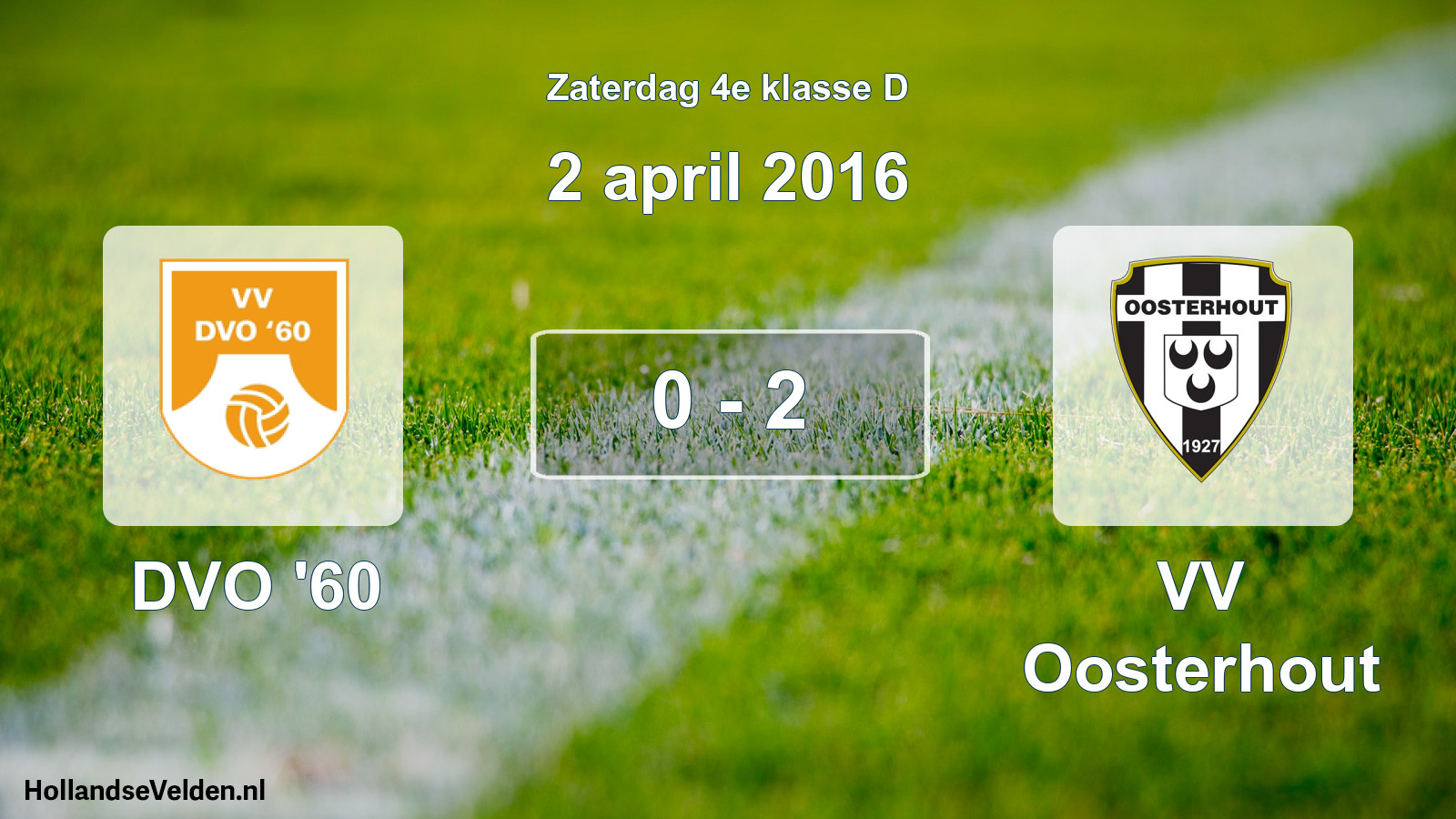Total number of matches played: DVO '60 - VV Oosterhout 0 - 2 (2 April 2016)